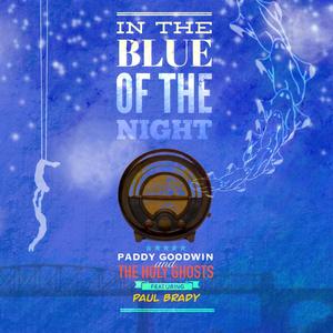 In The Blue Of The Night (feat. Paul Brady)