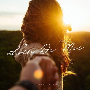 Loin de Moi