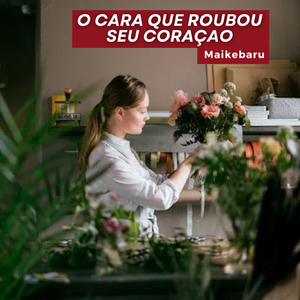O CARA QUE RUBOU TEU CORAÇÃO