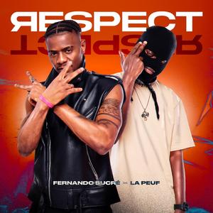 Respect (feat. La Peuf)