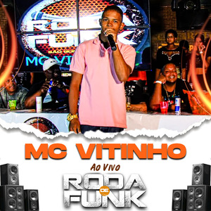 Mc Vitinho (Ao Vivo Roda de Funk)