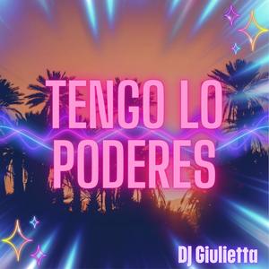 Tengo lo poderes