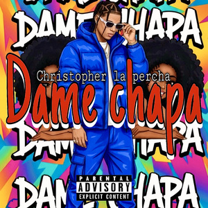 Dame Chapa