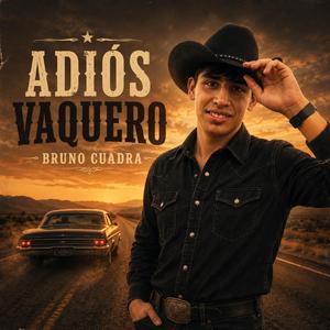 Adiós Vaquero (feat. Bruno Cuadra)
