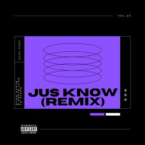Jus Know (feat. BlackMayo) (Remix)