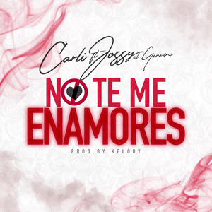 No Te Me Enamores