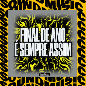 FINAL DE ANO É SEMPRE ASSIM
