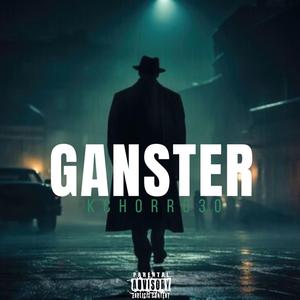 Gánster (feat. Kchorro 30) (Feestyle)