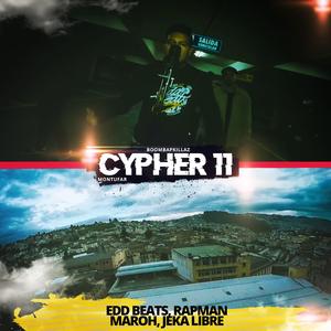 Cypher 11 (feat. Edd Beats, Rapman, Maroh & Jeka Libre)