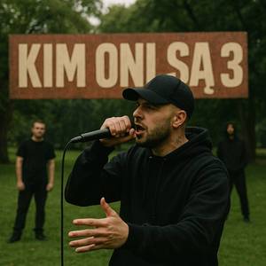 Kim Oni są 3