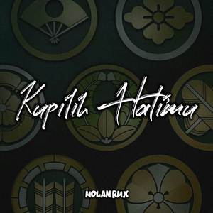 Kupilih Hatimu (Remix)