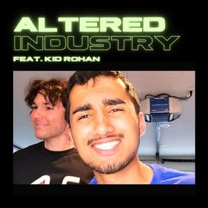 ALTERED INDUSTRY (feat. Altered)