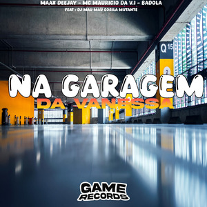 Na Garagem da Vanessa
