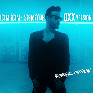 İçim İçime Sığmıyor (OXX Version)