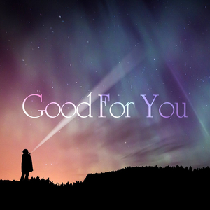 Good For You