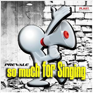 So Much for Singing (Prevaloso Lento Violento Concept Extended Mix)