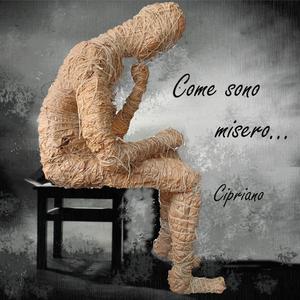 COME SONO MISERO...