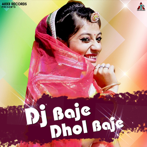 Dj Baje Dhol Baje