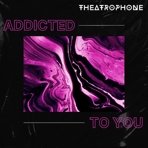 Addicted To You