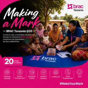 Making A Mark-BRAC Tanzania At 20