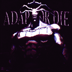 ADAPT OR DIE (INSTRUMENTAL)