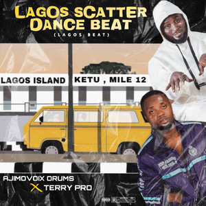 LAGOS SCATTER DANCE BEAT (lagos beat)