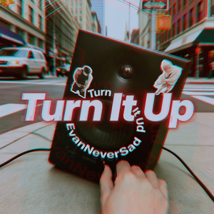 Turn It Up