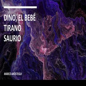 Dino, el Bebé Tiranosaurio