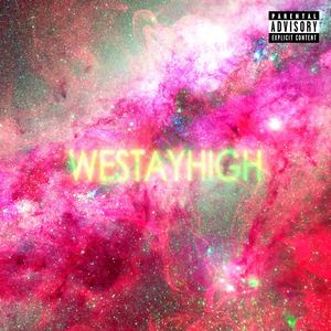We Stay High