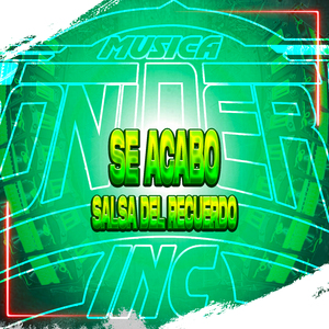 Se Acabo, Salsa del Recuerdo