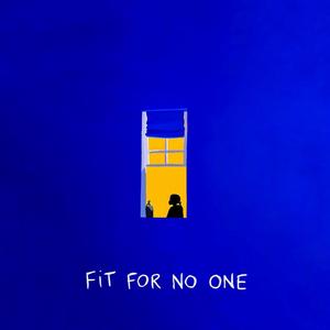 FIT FOR NO ONE