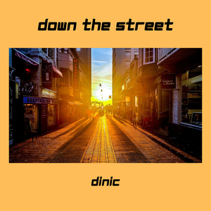 Down the Street