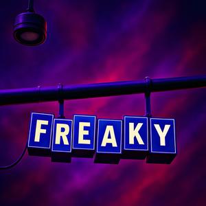 FREAKY