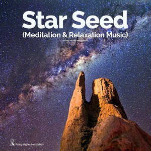 Star Seed (Meditation and Relaxation Music)