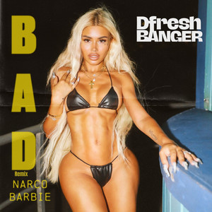 BAD (Dfresh Banger Remix)