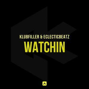 Watchin (Original Mix)