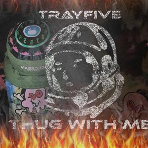Thug With Me