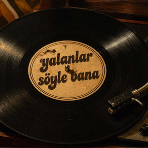 Yalanlar Söyle Bana