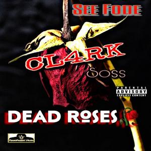 Dead Roses (feat. Cl4rk & Rpd Soss)