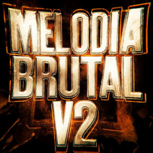 MELODIA BRUTAL V2 (Slowed)