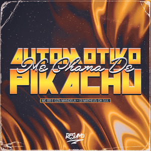 Me Chama de Pikachu (Automotivo)