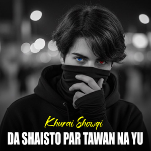 Da Shaisto Par Tawan Na Yu