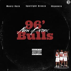 96' Bulls (Shaq & Kobe Freestyle) (feat. Maury Haze, Spotlight Breeze & Shyanara)