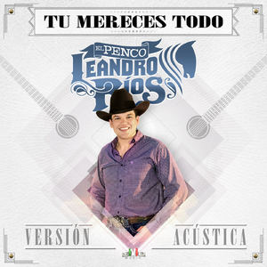 Tú Mereces Todo (Acústica)