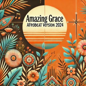 Amazing Grace (Afrobeat Version)