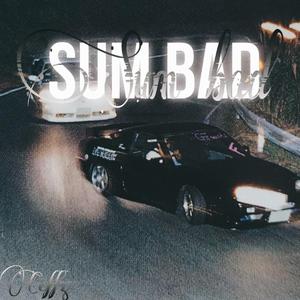 Sum bad