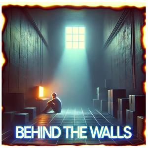 Behind The Walls
