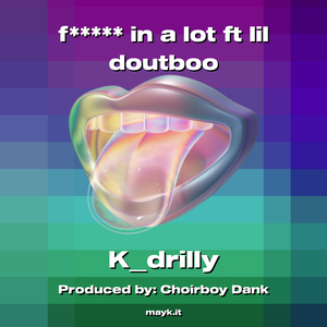 f in a lot ft lil doutboo