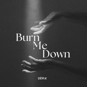 BurnMeDown
