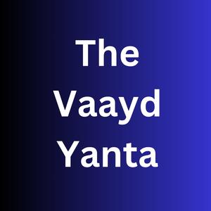 The Vaayd Yanta